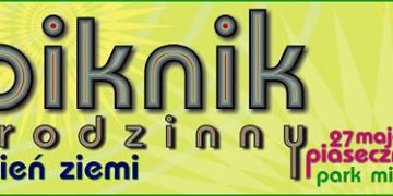 PIKNIK RODZINNY DZIEŃ ZIEMI