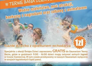 W Termie Bania Dzień Dziecka trwa 3 dni