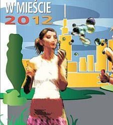 Lato w mieście 2012 – ŚRÓDMIEŚCIE