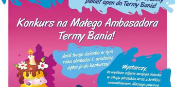 Terma Bania szuka Małego Ambasadora