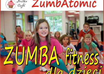 ZUMBATOMIC – Zumba dla dzieci. Nowe zajęcia wakacyjne w Klubie Edukacji Muzycznej i Nutka Cafe.