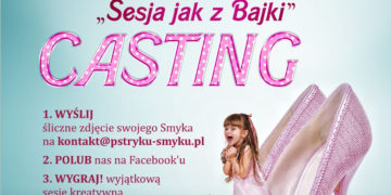Casting ,,Sesja jak z Bajki”