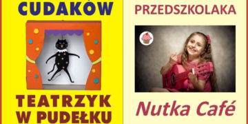 Fabryka Cudaków i Śpiewnik Przedszkolaka  – bezpłatne zajęcia familijne w każdą sobotę w Nutka Café