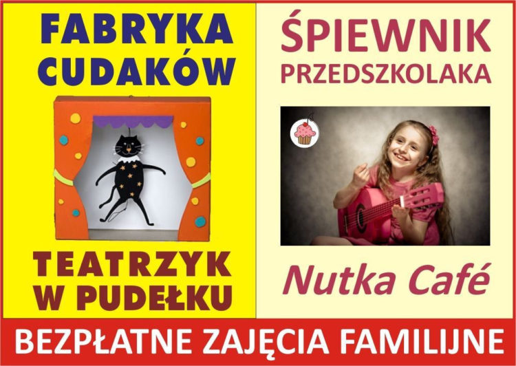 Fabryka Cudaków i Śpiewnik Przedszkolaka – bezpłatne zajęcia familijne w każdą sobotę w Nutka Café