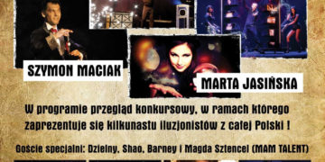 Pierwszy w Polsce Festiwal Sztuki Iluzji otwarty dla szerokiej publiczności