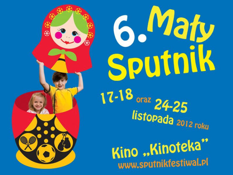 Bajkowy listopad pod znakiem „Małego Sputnika” ! 17 – 18 oraz 24 – 25 listopada 2012 roku Kino „Kinoteka”