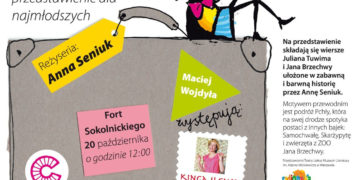 Wydarzenie teatralne dla dzieci w tę niedzielę – spektakl Podróż Pchły Szachrajki w Forcie Sokolnickiego