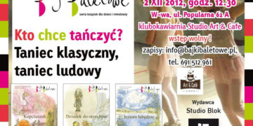 WARSZTATY: dla dzieci w wieku 4+ towarzyszące serii książek dla dzieci Bajki Baletowe – 2 grudnia