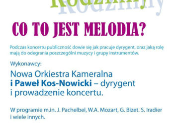 KONCERT: Koncert  rodzinny  „CO TO JEST MELODIA?” w niedzielę