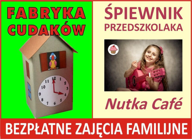 Fabryka Cudaków i Śpiewnik Przedszkolaka – bezpłatne zajęcia familijne w każdą sobotę