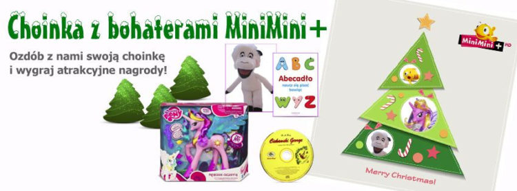 Choinka z bohaterami MiniMini+ Czas trwania: 23.11-16.12.2012