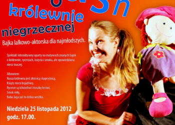 Przedstawienie teatralne dla dzieci w wieku od lat 3 (do 103). Pomieszanie z poplątaniem czyli „Baśń o niegrzecznej królewnie”