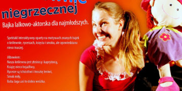 Przedstawienie teatralne dla dzieci w wieku od lat 3 (do 103). Pomieszanie z poplątaniem czyli „Baśń o niegrzecznej królewnie”
