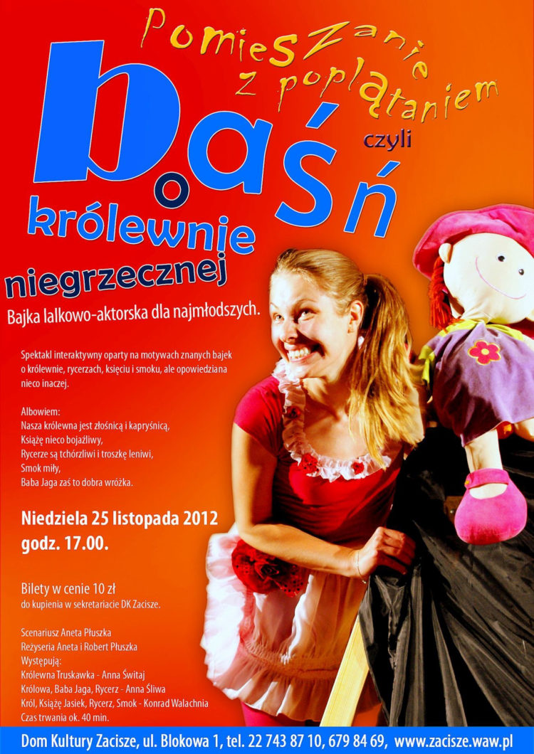 Przedstawienie teatralne dla dzieci w wieku od lat 3 (do 103). Pomieszanie z poplątaniem czyli „Baśń o niegrzecznej królewnie”