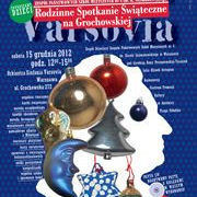 SPOTKANIE: 2. Rodzinne Spotkanie Świąteczne na Grochowskiej 15.12.2012