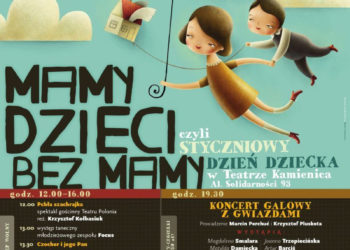 KONCERT: „MAMY DZIECI BEZ MAMY” CZYLI STYCZNIOWY DZIEŃ DZIECKA W TEATRZE KAMIENICA – 05.01.2013