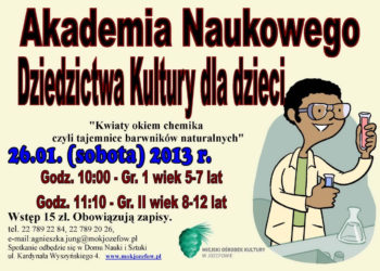 SPOTKANIE: ,,Kwiaty okiem chemika czyli tajemnice barwników naturalnych” i Czas Bajki w Miejskim Ośrodku Kultury w Józefowie – 26-27.01.2013