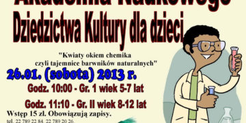 SPOTKANIE: ,,Kwiaty okiem chemika czyli tajemnice barwników naturalnych” i Czas Bajki w Miejskim Ośrodku Kultury w Józefowie – 26-27.01.2013
