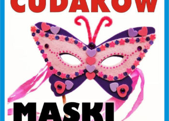 ZAJĘCIA: FABRYKA CUDAKÓW – Maski karnawałowe – 19.01.2013