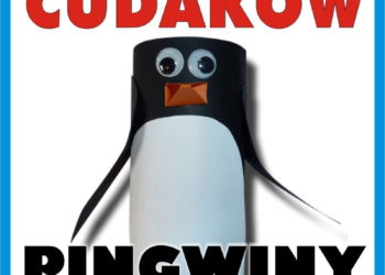 ZAJĘCIA: FABRYKA CUDAKÓW – Pingwiny – 12.01.2013