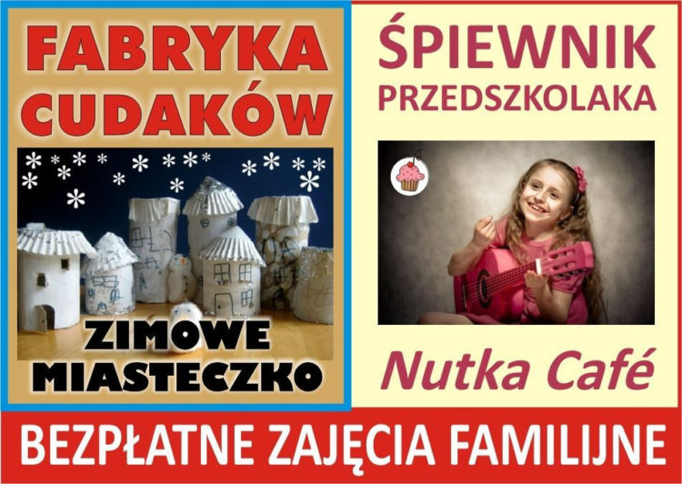 ZAJĘCIA: Fabryka cudaków – ZIMOWE MIASTECZKO i Świąteczny Śpiewnik Przedszkolaka- 02.02.2013