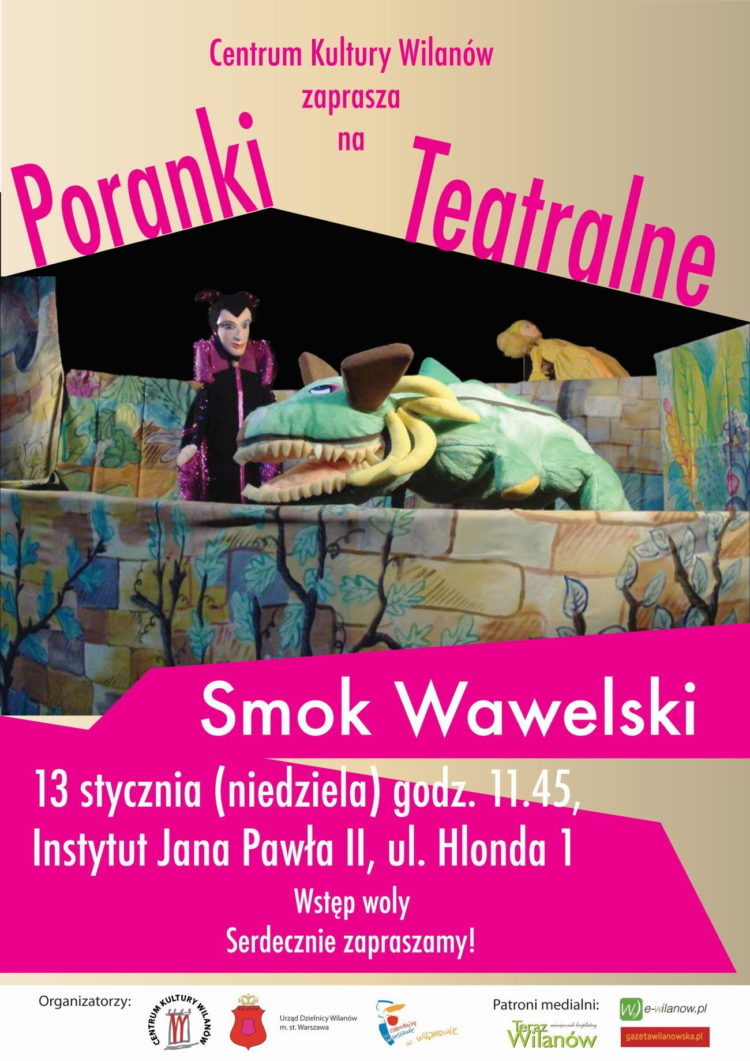 TEATR: Poranek teatralny „Smok Wawelski” – 13.01.2013