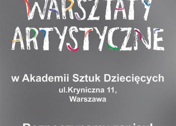 Kreatywne Warsztaty Artystyczne w Akademii Sztuk Dziecięcych