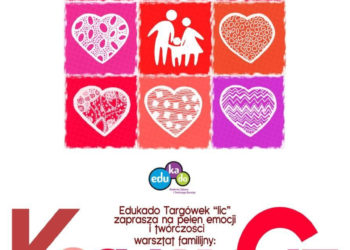 WARSZTAT: FAMILIJNY WARSZTAT „Kocham Cię” z okazji WALENTYNEK 10.02.2013