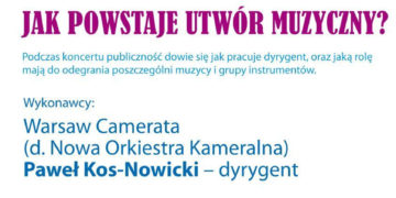 KONCERT:KONCERT RODZINNY. JAK POWSTAJE UTWÓR MUZYCZNY? – 10.02.2013