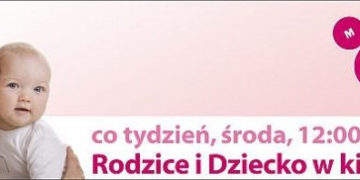 KINO: Z maluchem do kina? Tak!  Na jedyny w Polsce cykl MultiBabyKino w Multikinie – co środę