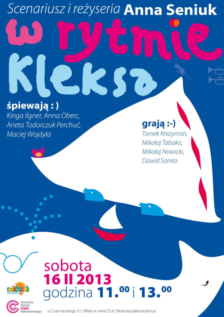 SPEKTAKL: Centrum Sztuki Fort Sokolnickiego zaprasza na spektakl muzyczny dla dzieci „W rytmie Kleksa” 16.02.2013