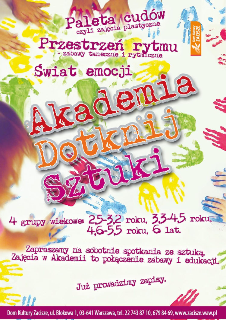 ZAJĘCIA: Akademia „Dotknij sztuki” – od 16.02.2013 (cyklicznie)