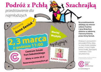 SPEKTAKL: „Podróż z Pchłą Szachrajką” 02-03.03.2013