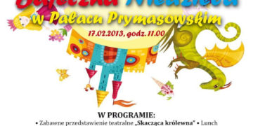 IMPREZA: Bajeczna Niedziela w Pałacu Prymasowskim – 17.02.2013