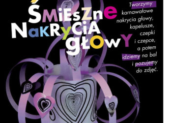 WARSZTATY: Bezpłatne zajęcia plastyczne p.t. „Śmieszne nakrycia głowy” 10.02.2013