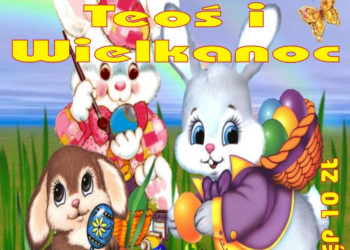 SPEKTAKL: Bajka dla dzieci pt. „Teoś i Wielkanoc” w DK Miś – 17.03.2013