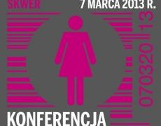 SPOTKANIE: Konferencja „Kobieta – pokusa marketingu” – 07.03.2013