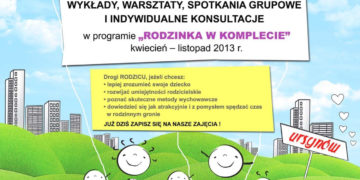 ZAJĘCIA: Program RODZINKA W KOMPLECIE – cykl wykładów dla rodziców – od 09.04.2013