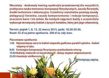 WARSZTATY: SZTUKAterra  WARSZTATY FLORYSTYCZNE 08-29.03.2013