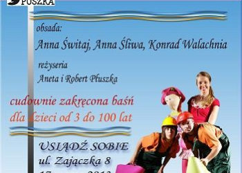 SPEKTAKL: „Baśń o niegrzecznej KRÓLEWNIE” w klubokawiarni Usiądź Sobie 17.03.2013