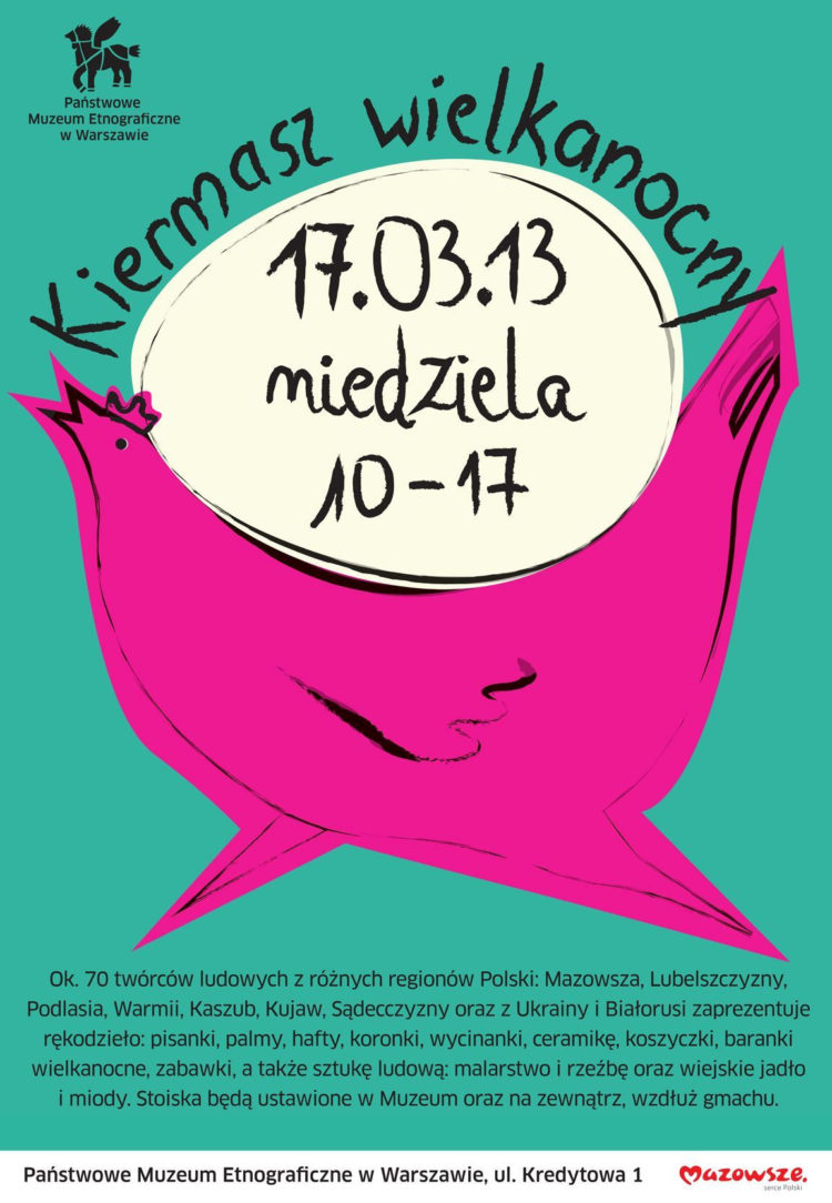 IMPREZA: Państwowe Muzeum Etnograficzne w Warszawie zaprasza na kiermasz wielkanocny! 17.03.2013