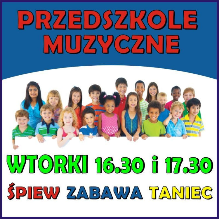 ZAJĘCIA: Popołudniowe przedszkole muzyczne – co wtorek