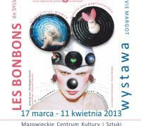 WYSTAWA: Cukierki Sylvie Margot – 17.03-11.04.2013