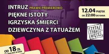 KINO: ENEMEF: Noc Ekranizacji w Multikinie – 12.04.2013