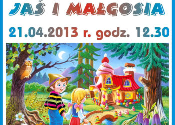 TEATR: Bajka dla dzieci „Jaś i Małgosia” w Domu Kultury Miś – 21.04.2013