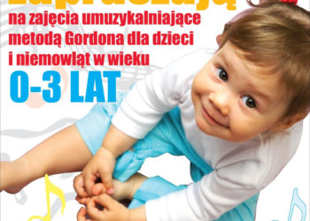ZAJĘCIA: „Gordonki” –  zajęcia umuzykalniające metodą E.E. Gordona dla dzieci i niemowląt (0-3lata) – piątki godz. 11.30 w Wy-li-czan-Cafe