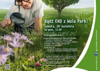 IMPREZA: Bądź EKO z Wola Park 20.04.2013