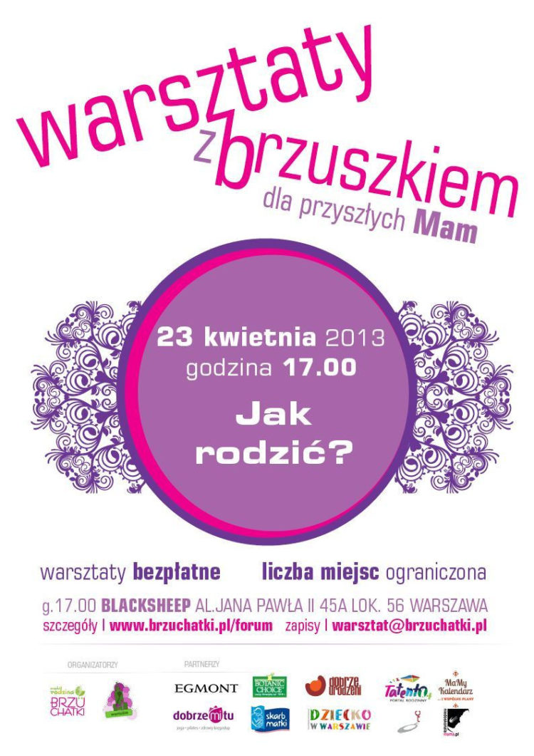 SPOTKANIE:  „Jak rodzić?” – kolejne spotkanie z serii „Warsztaty z brzuszkiem” – 23.04.2013