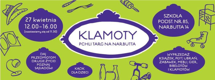 PCHLI TARG: „KLAMOTY” – sąsiedzki pchli targ na Narbutta 27.04.2013