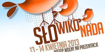 IMPREZA: „SŁOWIKONADA” IV Przegląd Piosenki 13-14.04.2013